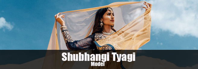 Shubhangi Tyagi Model Profile